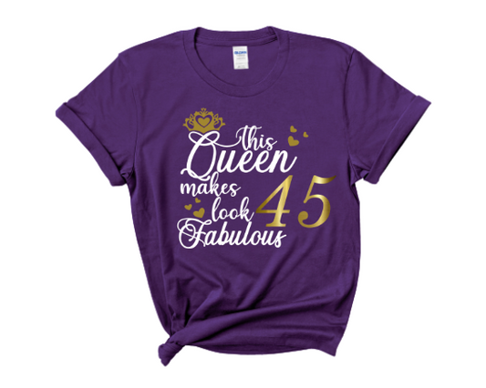 45th Birthday Queen Shirt